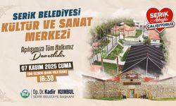 SERİK KÜLTÜR VE SANAT MERKEZİ KAPILARINI AÇIYOR