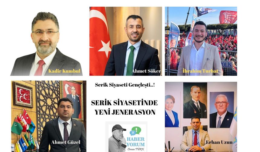 SERİK SİYASETİNDE YENİ JENERASYON