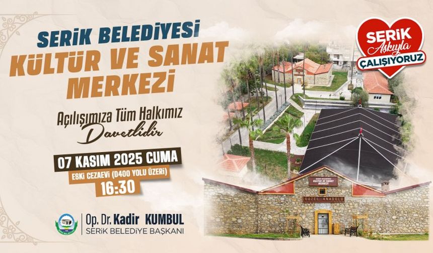 SERİK KÜLTÜR VE SANAT MERKEZİ KAPILARINI AÇIYOR